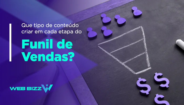 Que tipo de conteúdo criar em cada etapa do funil de vendas?